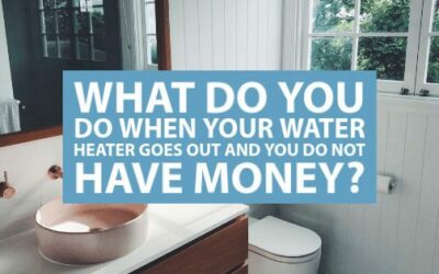 What Can You Do When Your Water Heater Breaks Down and You’re Short on Cash?